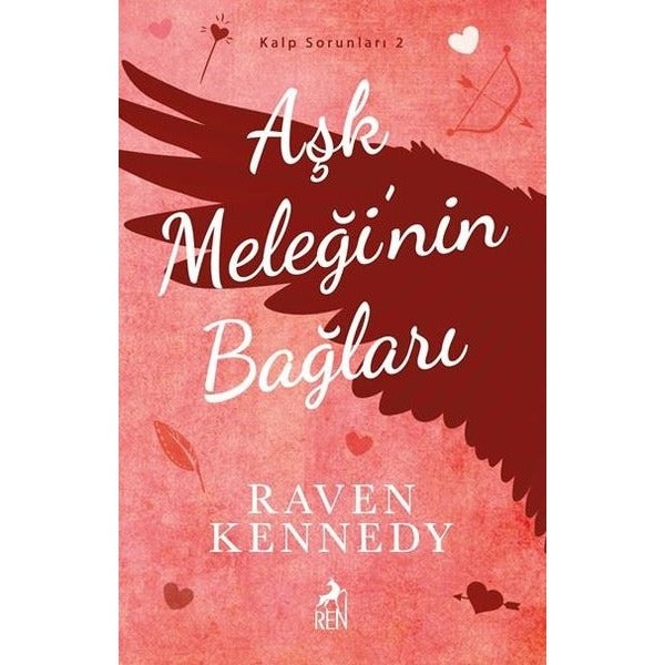 Aşk Meleği'nin Bağları - Kalp Sorunları 2 | Ren Kitap (İnce Kapak)