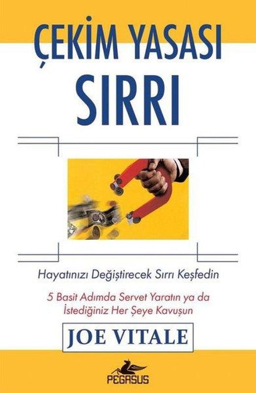 Çekim Yasası Sırrı: Hayatınızı Değiştirecek Sırrı Keşfedin | Pegasus (İnce Kapak)