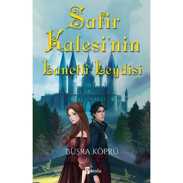 Safir Kalesi'nin Lanetli Leydisi | Parola Yayınları (İnce Kapak)