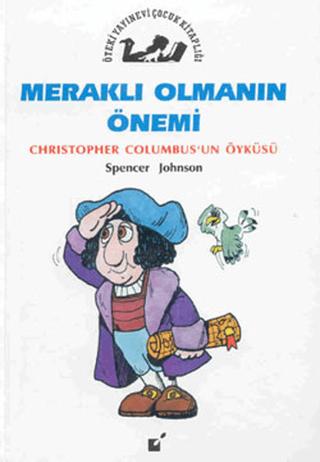Meraklı Olmanın Önemi - Christopher Columbus'un Öyküsü