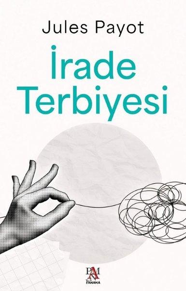 İrade Terbiyesi | Panama Yayıncılık (İnce Kapak) - Resim 1