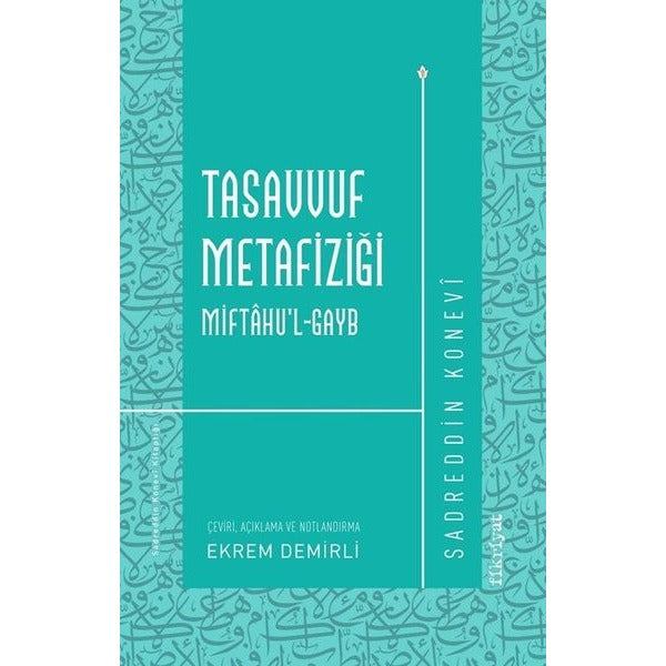 Tasavvuf Metafiziği: Miftahu'l-gayb | Fikriyat (İnce Kapak)
