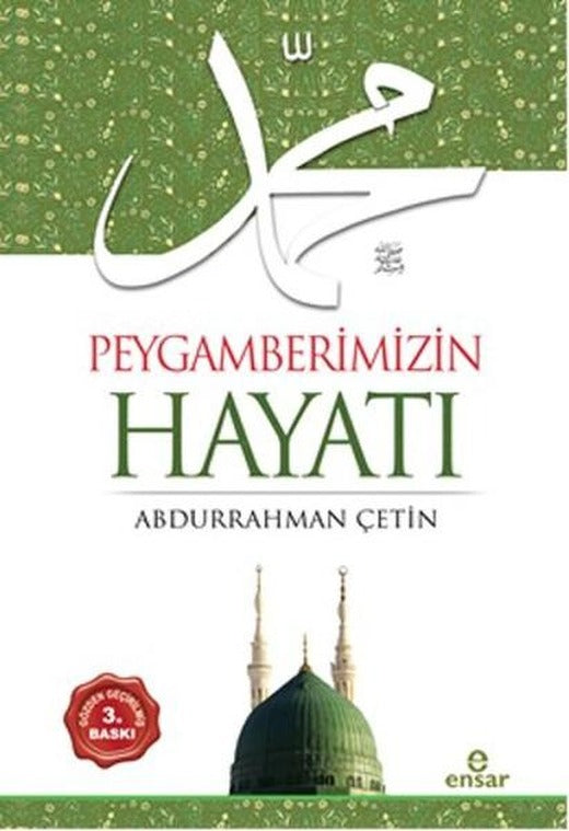 Peygamberimizin Hayatı | Ensar Neşriyat (İnce Kapak)