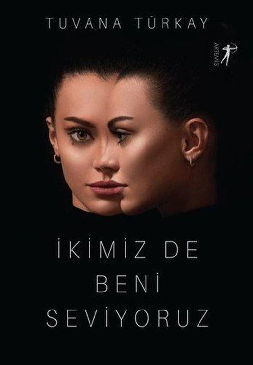 İkimiz de Beni Seviyoruz | Artemis Yayınları (İnce Kapak)