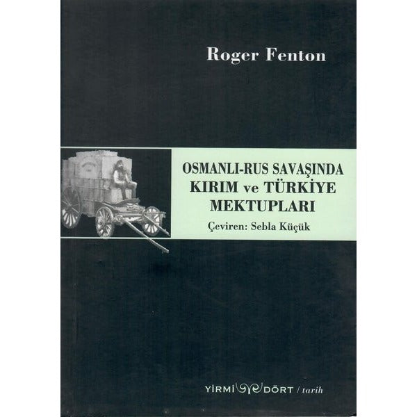 Osmanlı-Rus Savaşında Kırım ve Türkiye Mektupları