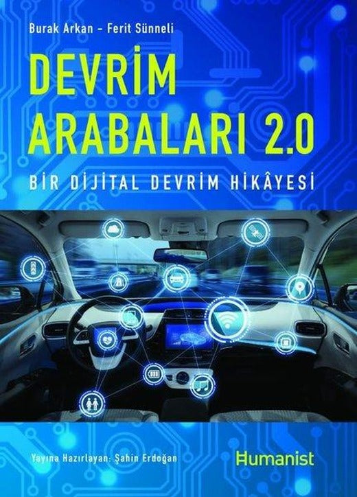 Devrim Arabaları 2.0: Bir Dijital Devrim Hikayesi | Humanist Kitap Yayıncılık (İnce Kapak)