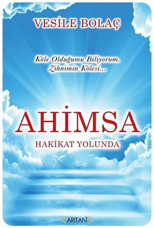Ahimsa-Hakikat Yolunda | Arıtan Yayınları