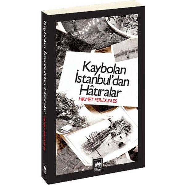 Kaybolan İstanbul'dan Hatıralar | Ötüken Neşriyat Yayınları