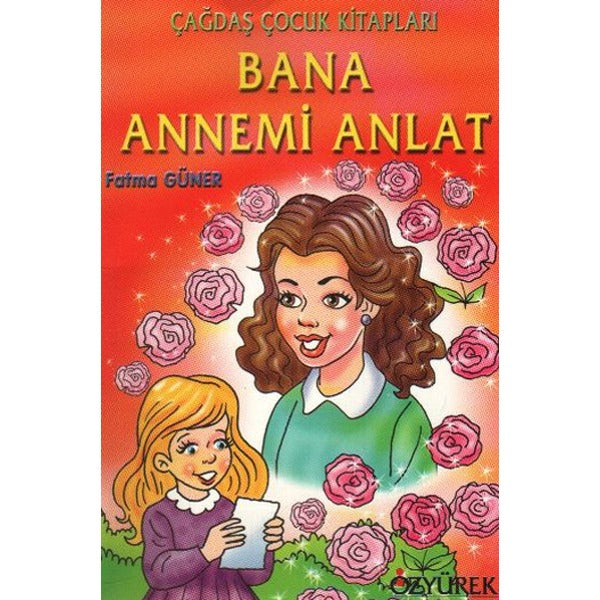 Bana Annemi Anlat | Özyürek Yayınevi