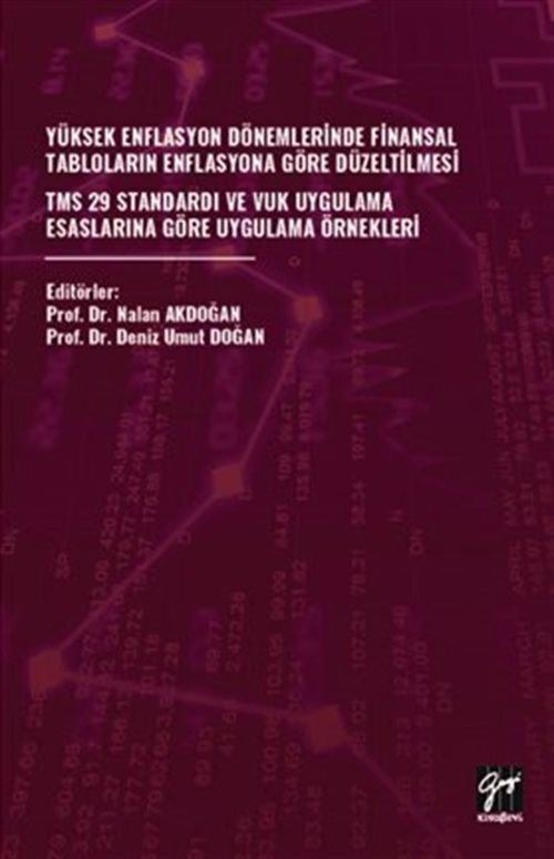 Yüksek Enflasyon Dönemlerinde Finansal Tabloların Enflasyona Göre Düzeltilmesi | Gazi Kitabevi (Ciltsiz)