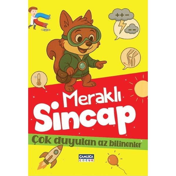 Meraklı Sincap - Çok Duyulan Az Bilinenler | Çamlıca Çocuk Yayınları (İnce Kapak)