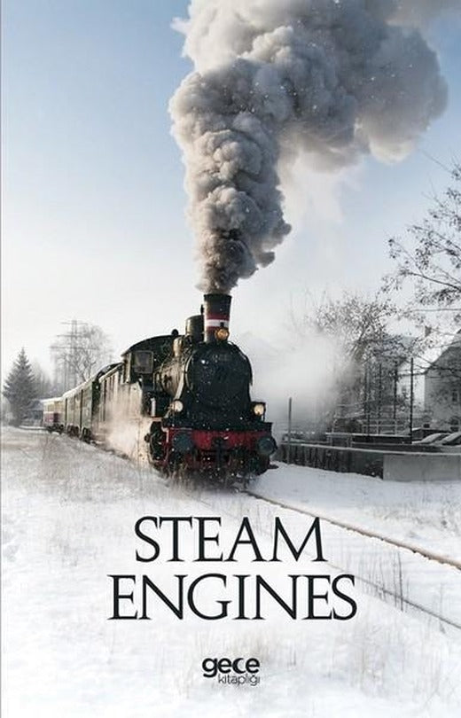 Steam Engines | Gece Kitaplığı (İnce Kapak)