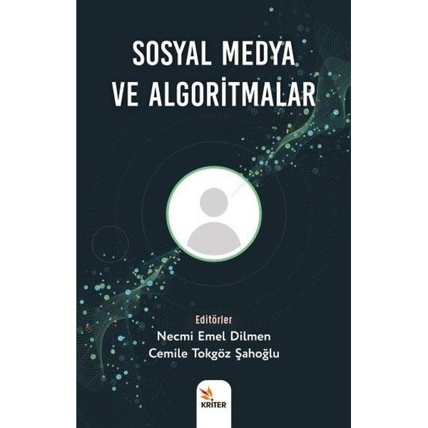 Sosyal Medya ve Algoritmalar | Kriter (İnce Kapak)