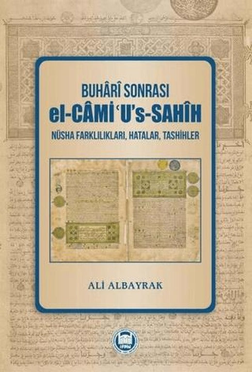 Buhari Sonrası el-Cami''u's-Sahih | Marmara Üniversitesi İlahiyat Fakültesi Vakfı (Ciltsiz)