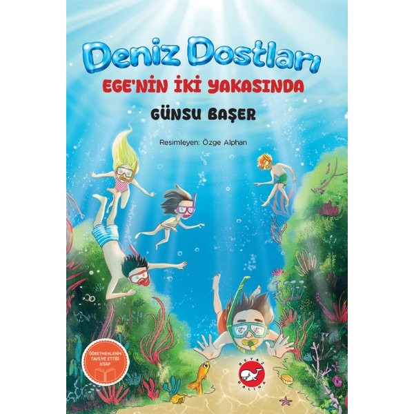 Deniz Dostları: Ege'nin İki Yakasında | Beyaz Balina Yayınları (İnce Kapak)
