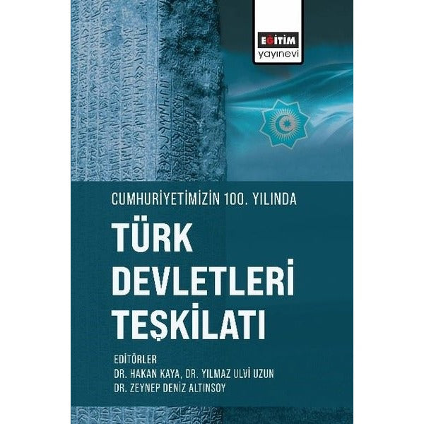 Cumhuriyetimizin 100. Yılında Türk Devletleri Teşkilatı | Eğitim Yayınevi (İnce Kapak)