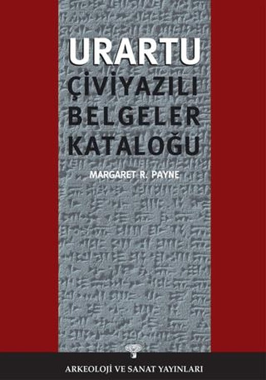 Urartu Çivi Yazılı Belgeler Kataloğu | Arkeoloji ve Sanat Yayınları (Ciltsiz)