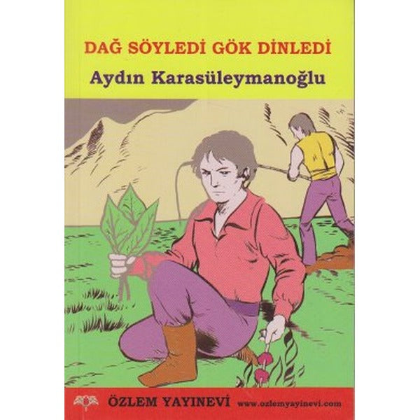 Dağ Söyledi Gök Dinledi | Özlem Yayınevi