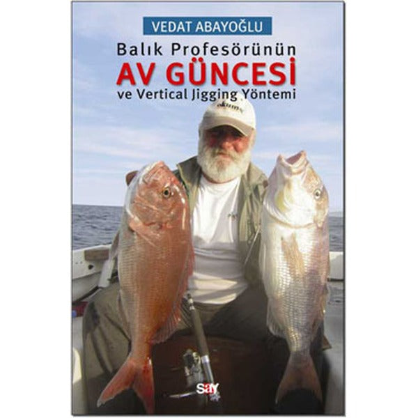 Balık Profesörünün Av Güncesi ve Vertical Jigging Yöntemi | Say Yayınları