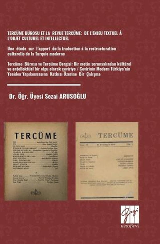 Tercüme Bürosu Et La Revue Tercüme: De Lenjeu Textuel A Lobjet Culturel Et Intellectuel