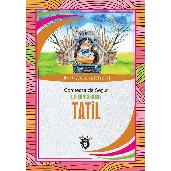 Tatil - Sofi'nin Maceraları 3 | Dorlion Yayınevi