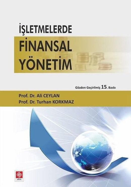 İşletmelerde Finansal Yönetim | Ekin Basım Yayın (İnce Kapak)