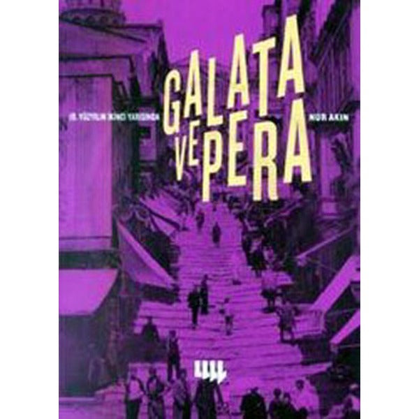19.Yüzyılın İkinci Yarısında Galata ve Pera | Literatür Yayıncılık