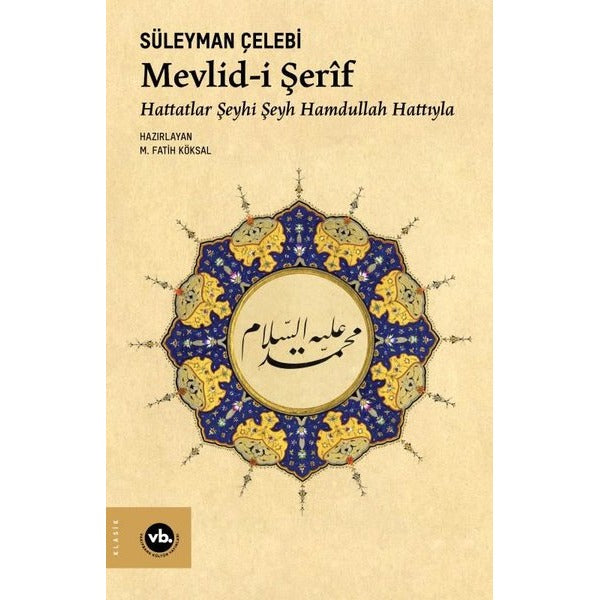 Mevlid-i Şerif: Hattatlar Şeyhi Şeyh Hamdullah Hattıyla | VakıfBank Kültür Yayınları (İnce Kapak)