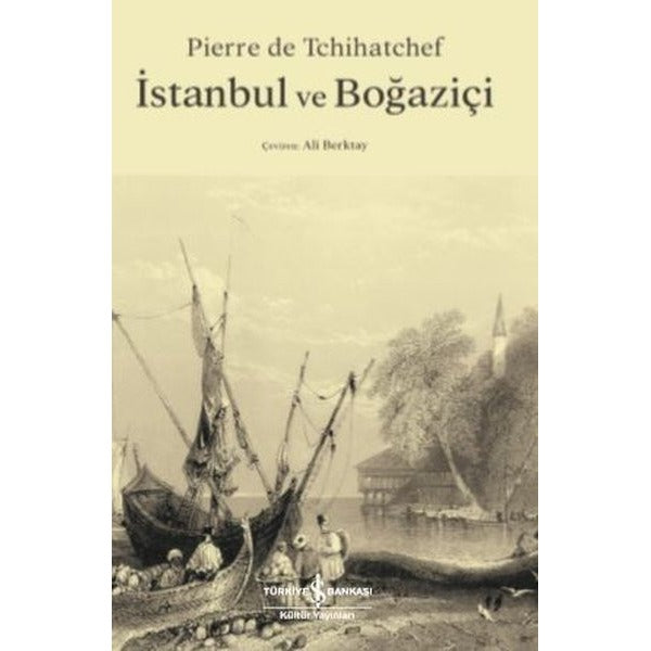 İstanbul ve Boğaziçi | İş Bankası Kültür Yayınları (İnce Kapak)