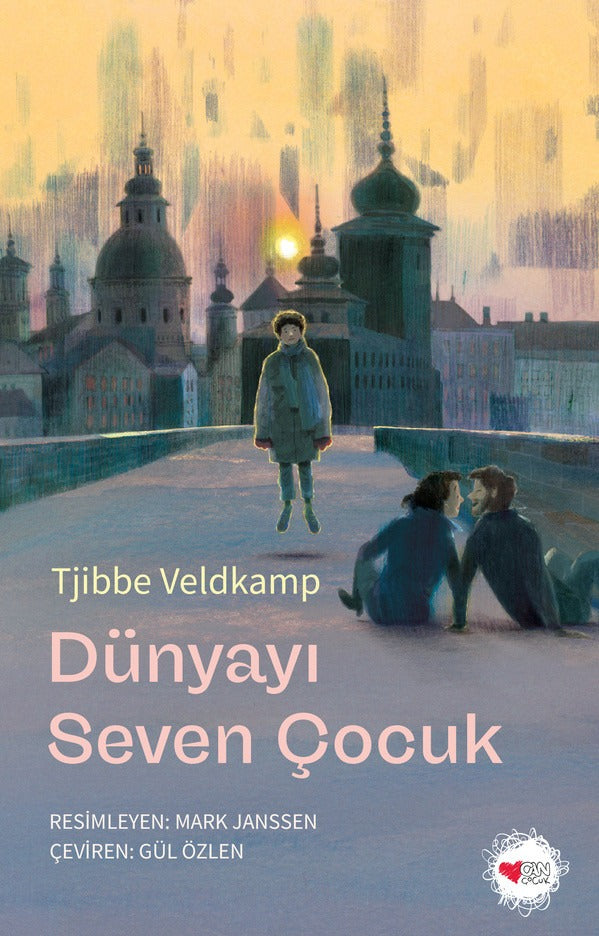 Dünyayı Seven Çocuk | Can Çocuk Yayınları (İnce Kapak)