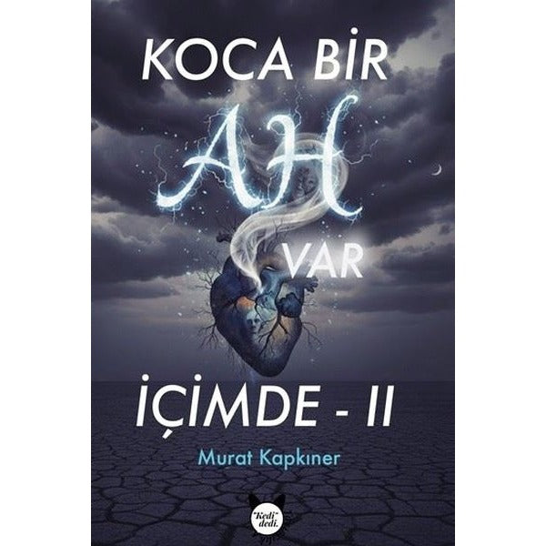 Koca Bir Ah Var İçimde 2