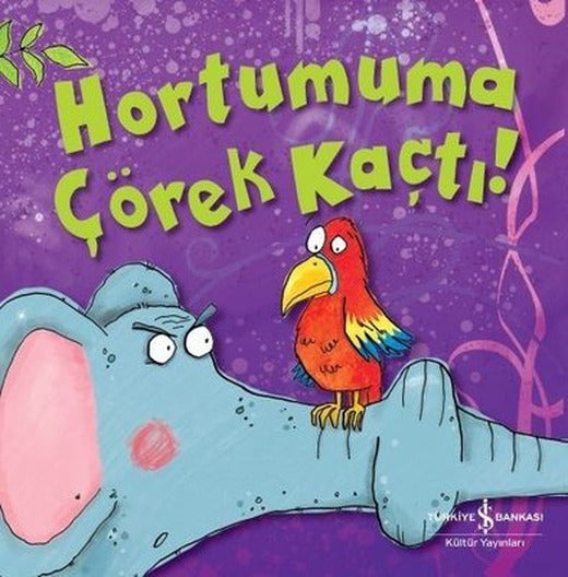 Hortumuma Çörek Kaçtı! | İş Bankası Kültür Yayınları