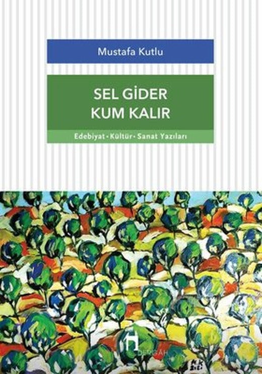 Sel Gider Kum Kalır | Dergah Yayınları