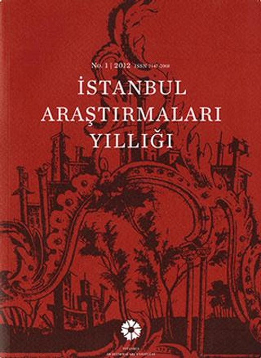 İstanbul Araştırmaları Yıllığı No: 1 - 2012 | İstanbul Araştırmaları Enstitüsü (Ciltsiz)