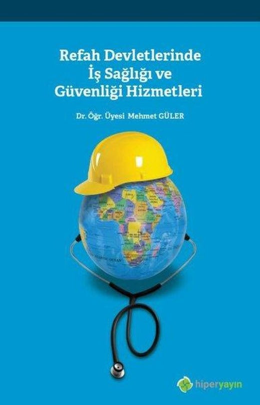 Refah Devletlerinde İş Sağlığı ve Güvenliği Hizmetleri | Hiperlink (İnce Kapak)