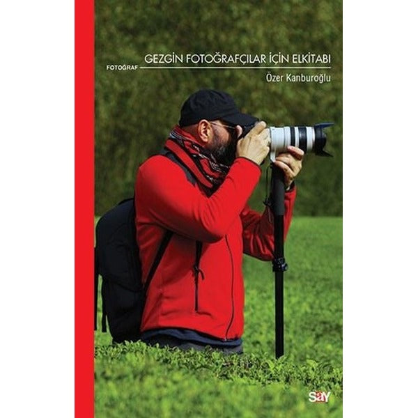 Gezgin Fotoğrafçılar İçin Elkitabı | Say Yayınları