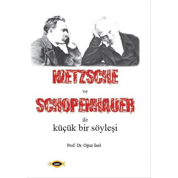 Nietzsche ve Schopenhauer İle Küçük Bir Söyleşi