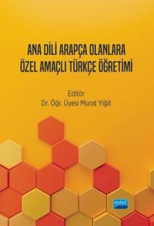 Ana Dili Arapça Olanlara Özel Amaçlı Türkçe Öğretimi | Nobel Akademik Yayıncılık (İnce Kapak)
