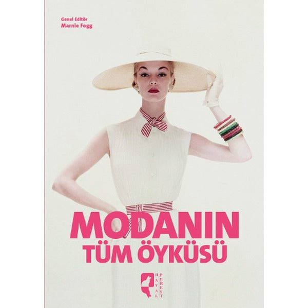 Modanın Tüm Öyküsü