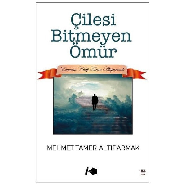 Çilesi Bitmeyen Ömür | Kalemşor Yayınları (İnce Kapak)