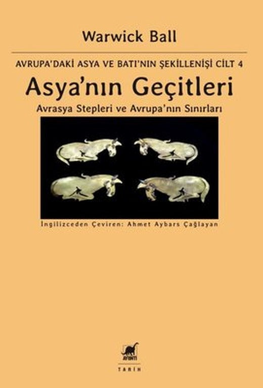 Asya'nın Geçitleri - Avrasya Stepleri ve Avrupa'nın Sınırları | Ayrıntı Yayınları