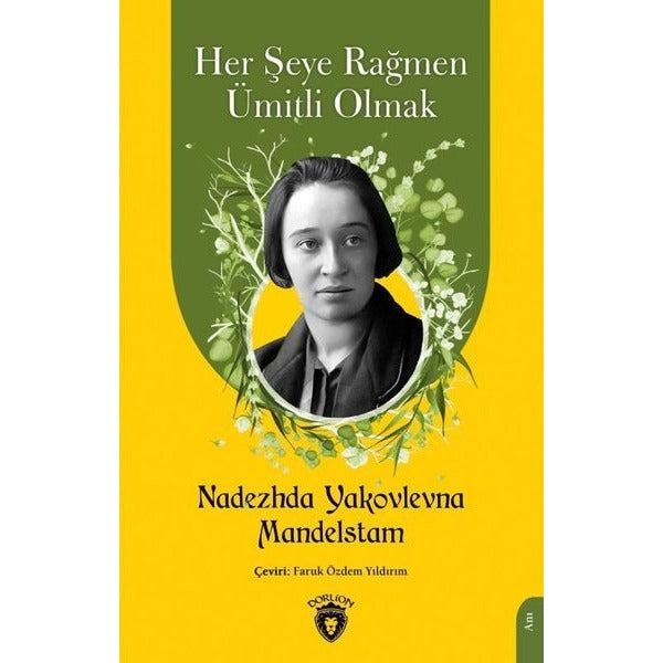 Her Şeye Rağmen Ümitli Olmak | Dorlion Yayınevi