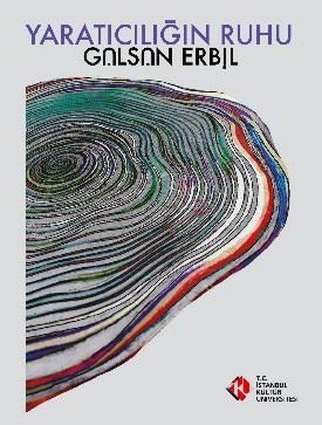 Yaratıcılığın Ruhu | İstanbul Kültür Üniversitesi (İnce Kapak) - Resim 1