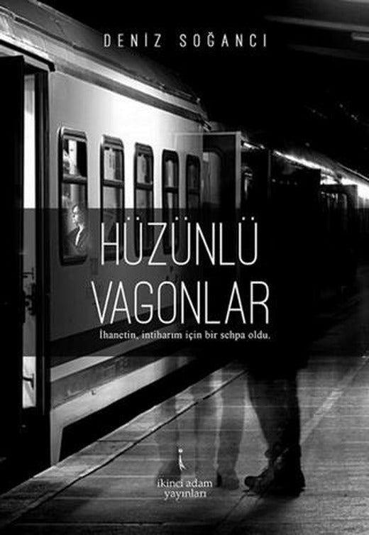 Hüzünlü Vagonlar | İkinci Adam Yayınları (Ciltsiz)