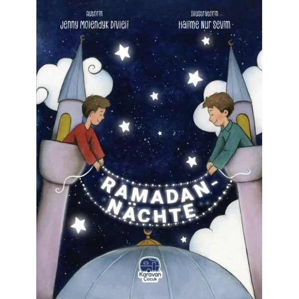 Ramadan Nachte | Karavan Çocuk
