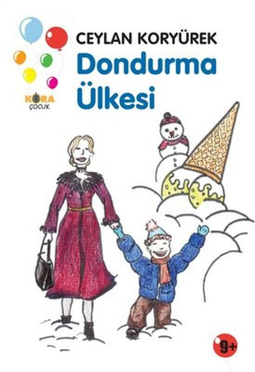 Dondurma Ülkesi | Kora Çocuk