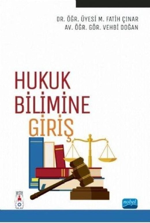 Hukuk Bilimine Giriş | Nobel Akademik Yayıncılık (İnce Kapak)