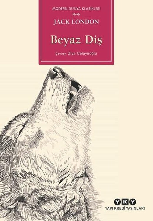 Beyaz Diş | Yapı Kredi Yayınları (İnce Kapak)