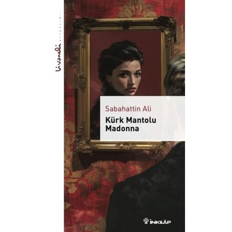 Kürk Mantolu Madonna - Livaneli Kitaplığı | İnkılap Kitabevi