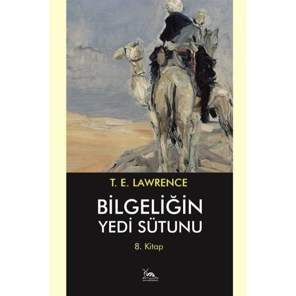 Bilgeliğin Yedi Sütunu 8. Kitap | Sarmal Kitabevi (Ciltsiz)